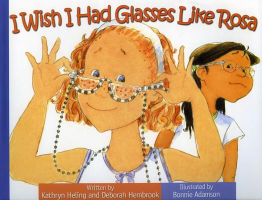 I Wish I Had Glasses Like Rosa/Quisiera Tener Lentes Como Rosa